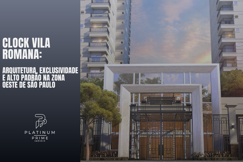 Clock Vila Romana: Arquitetura, Exclusividade e Alto Padrão na Zona Oeste de São Paulo