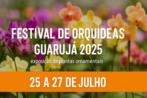 Festival de Orquídeas no Guarujá: mais de 4 mil espécies em exposição