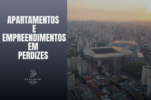 Apartamentos e empreendimentos em Perdizes - Platinum Prime Imóveis
